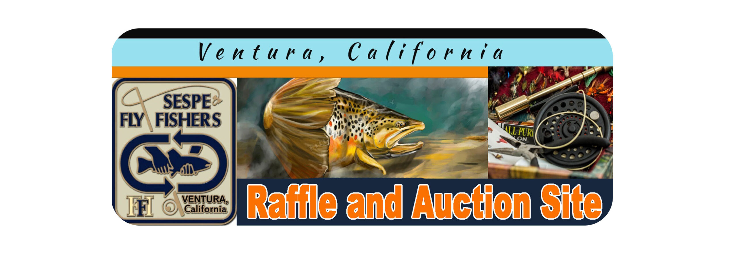 Sespe Fly Fishers Raffle and Auction